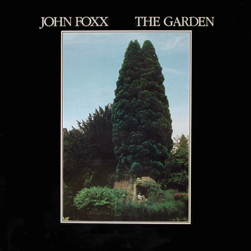 John Foxx : The Garden